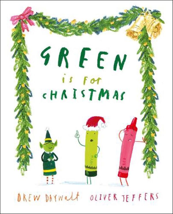 Cover Art for 9780008496203, Green Is For Christmas by Drew Daywalt