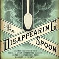 Cover Art for 9780857520265, The Disappearing Spoon by Sam Kean