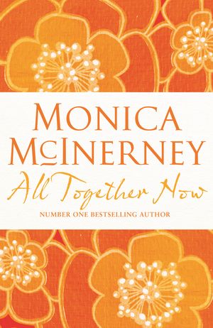 Cover Art for 9781742283647, All Together Now (eBook) by Monica McInerney