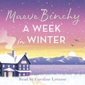 Cover Art for 9781409153962, A Week in Winter by Maeve Binchy