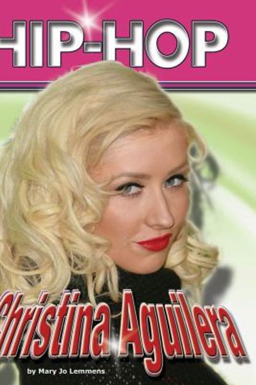 Cover Art for 9781422203484, Christina Aguilera by MaryJo Lemmens