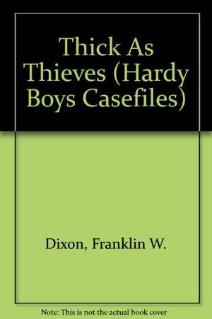 Cover Art for 9780606043458, Thick as Thieves by Franklin W. Dixon