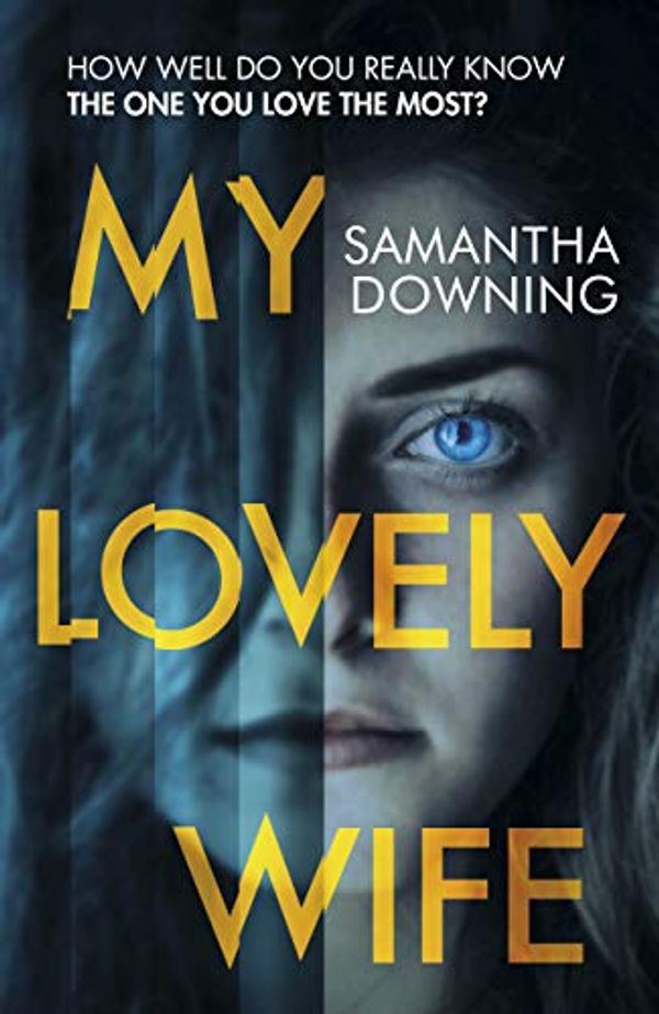 Cover Art for B07GRCMY33, My Lovely Wife by Samantha Downing