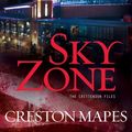 Cover Art for 9780781408172, Sky Zone by Creston Mapes