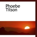 Cover Art for 9780559210198, Phoebe Tilson by Frank Pope Humphrey