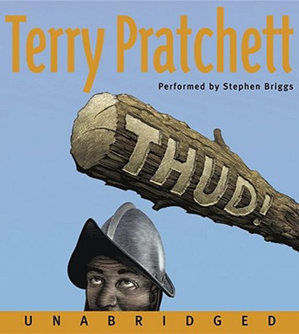 Cover Art for 9780060888534, Thud! by Terry Pratchett, Stephen Briggs, Terry Pratchett