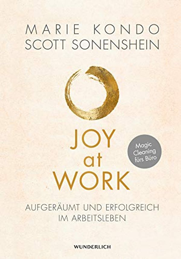 Cover Art for 9783805200561, Joy at Work: Aufgeräumt und erfolgreich im Arbeitsleben by Marie Kondo, Scott Sonenshein