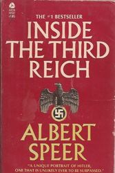 Cover Art for B001A5PGUI, Inside the Third Reich: Memoirs by Albert Speer