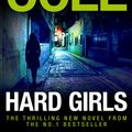 Cover Art for 9780755371549, Hard Girls: An unputdownable serial killer thriller by Martina Cole