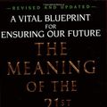 Cover Art for 9781594482595, The Meaning of the 21st Century by James Martin