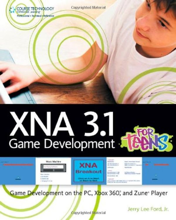 Cover Art for 9781435454385, Xna 3.0 Game Development for Teens by Ford Jr., Jerry Lee