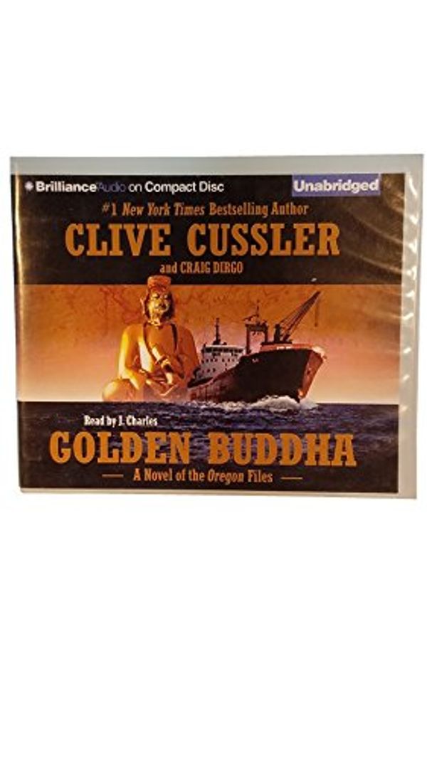 Cover Art for 9781593552039, Golden Buddha (Oregon Files) by Clive Cussler, Craig Dirgo
