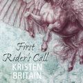 Cover Art for 9780575099883, First Rider's Call by Kristen Britain