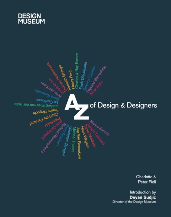 Cover Art for 9781783130054, Design Museum a Z of Design and Designer by Design Museum, Charlotte Fiell, Peter Fiell