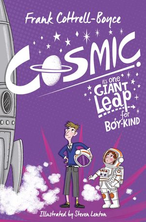 Cover Art for 9781743030769, Cosmic by Frank Cottrell Boyce