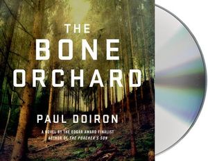 Cover Art for 9781427240972, The Bone Orchard (Mike Bowditch Mysteries) by Paul Doiron