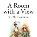 Cover Art for 9781494862688, A Room with a View by E. M. Forster