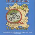 Cover Art for 9781856867252, French Revolutions: Cycling the Tour de France by Tim Moore