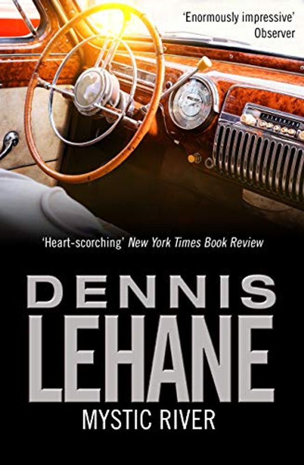 Cover Art for B0047CPB10, Mystic River by Dennis Lehane