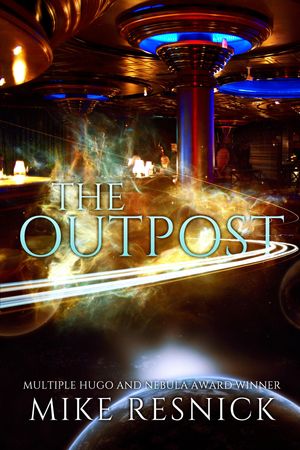 Cover Art for 9781614753216, The Outpost by Mike Resnick