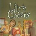 Cover Art for 9780060518295, Lily's Ghosts by Laura Ruby