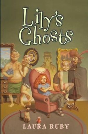 Cover Art for 9780060518295, Lily's Ghosts by Laura Ruby