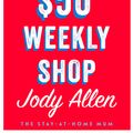 Cover Art for 9780143797326, $50 Weekly Shop The by Jody Allen