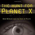 Cover Art for 9780387778044, The Hunt for Planet X by Govert Schilling