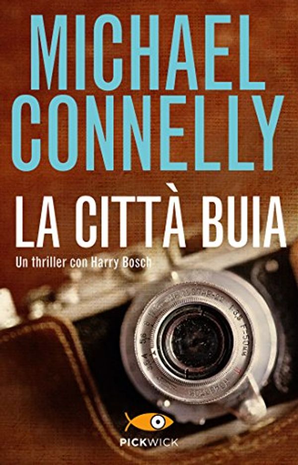 Cover Art for B005WSNWU0, La città buia (I thriller con Harry Bosch) (Italian Edition) by Michael Connelly