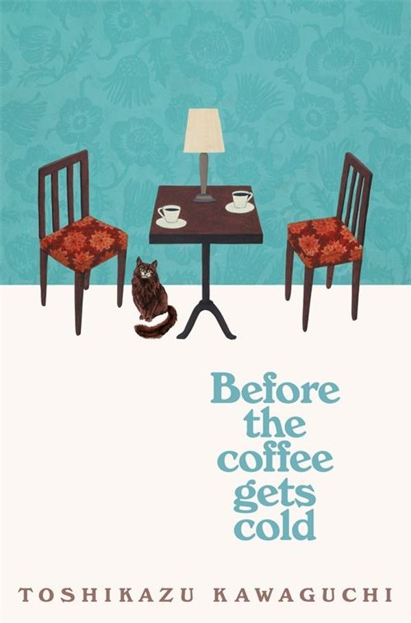 Cover Art for 9781529029598, Before the Coffee Gets Cold by Geoffrey Trousselot