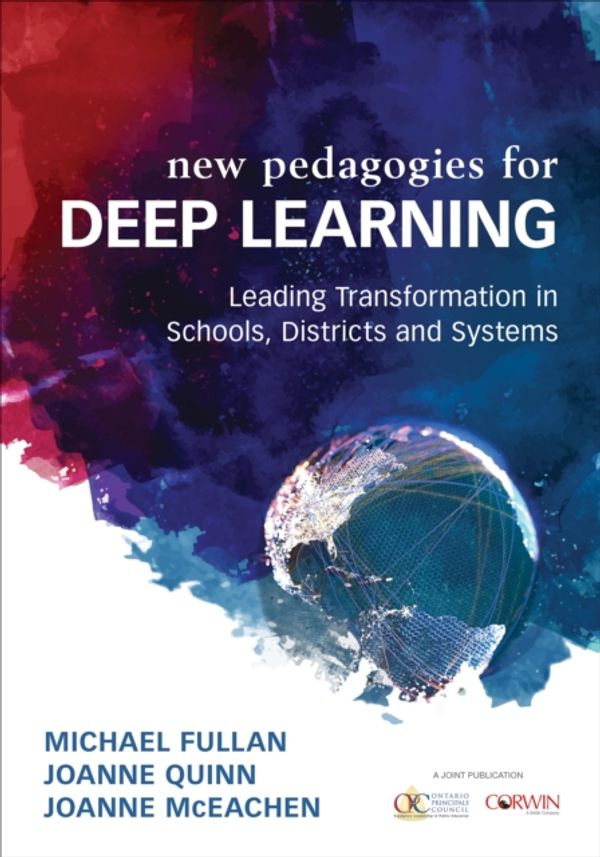 Cover Art for 9781506368580, New Pedagogies for Deep LearningLeading Transformation in Schools, Districts an... by Michael Fullan
