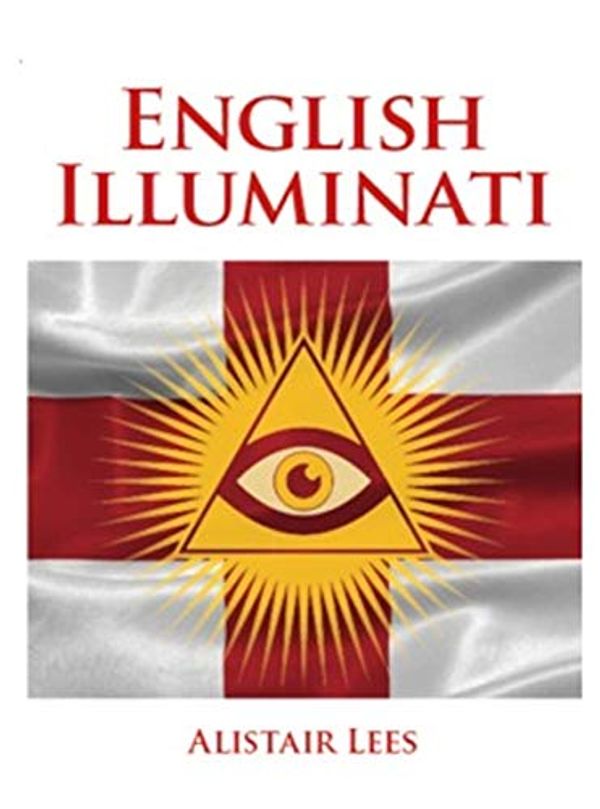 Cover Art for 9780853185451, The English Illuminati by Alistair Lees