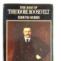 Cover Art for 0630415024959, The Rise of Theodore Roosevelt by Edmund Morris