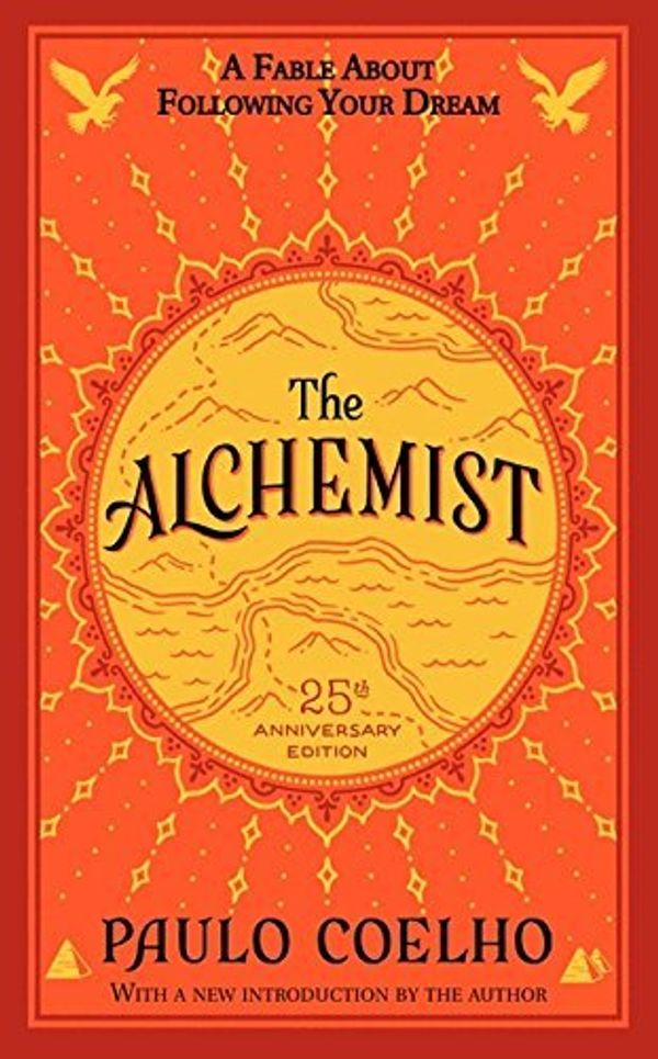 Cover Art for B01JXS37A4, The Alchemist 25th Anniversary: A Fable About Following Your Dream by Paulo Coelho(2014-04-15) by Paulo Coelho