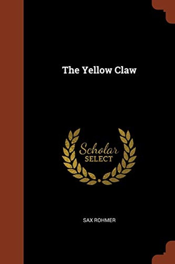 Cover Art for 9781374830899, The Yellow Claw by Sax Rohmer