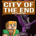 Cover Art for 9781535266666, City of the End (Book 1) by Mark Mulle