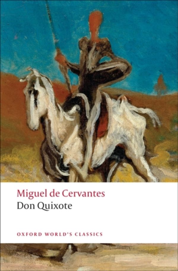 Cover Art for 9780199537891, Don Quixote de La Mancha by Miguel de Cervantes Saavedra