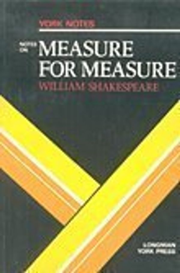 Cover Art for 9780582781764, York Notes on Measure for Measure (York Notes series) by John Saunders