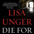 Cover Art for 9780307393982, Die for You by Lisa Unger