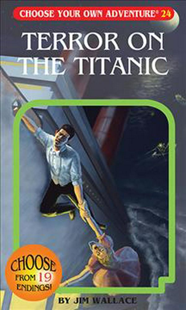 Cover Art for 9781933390246, Terror on the Titanic (Choose Your Own Adventure #24) by Jim Wallace