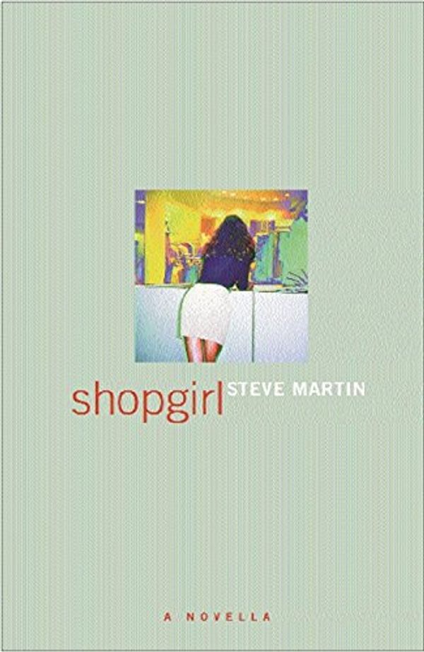 Cover Art for 9780753813027, Shopgirl by Steve Martin