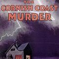 Cover Art for 9781773231419, The Cornish Coast Murder by John Bude