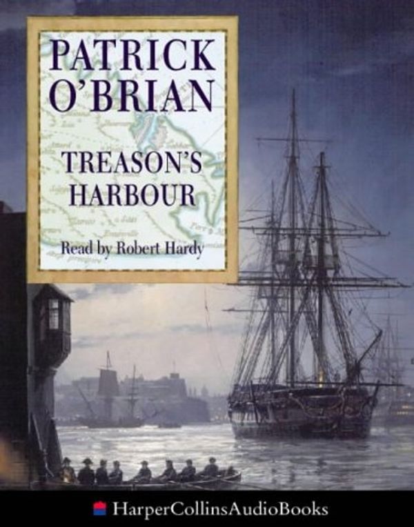Cover Art for 9780001054974, Treason's Harbour by O’Brian, Patrick