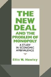 Cover Art for 9780823216093, The New Deal and the Problem of Monopoly by Ellis W. Hawley