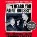 Cover Art for 9781415964620, I Heard You Paint Houses by Charles Brandt