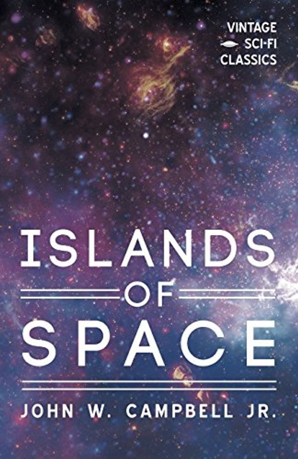 Cover Art for 9781528703277, Islands of Space by John W Campbell
