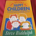 Cover Art for 9781863780681, The Secret of Happy Children by Steve Biddulph