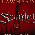 Cover Art for 9783785723418, Scarlet - Herr der WÃ¤lder by Stephen R. Lawhead