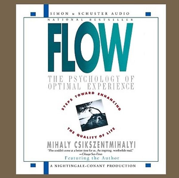 Cover Art for 9780743525046, Flow: The Psychology of Optimal Experience by Mihaly Csikszentmihalyi