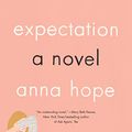 Cover Art for 9780062994707, Expectation by Anna Hope
